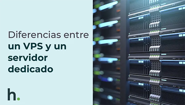 Diferencia entre Servidores dedicados y Vps